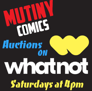 Mutiny Comics on What-Not Auctions